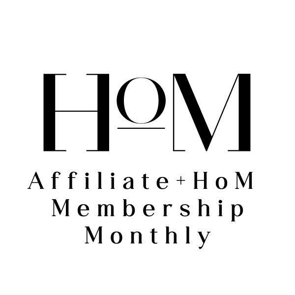 Affiliate + HoM Membership Bundle - Monthly